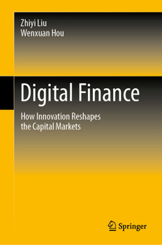 Hardcover Digital Finance: How Innovation Reshapes the Capital Markets Book