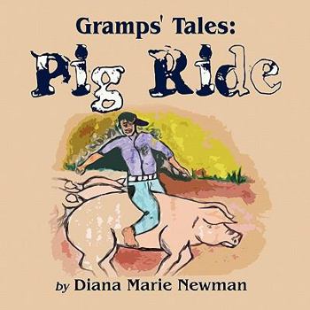 Paperback Gramps' Tales: Pig Ride Book