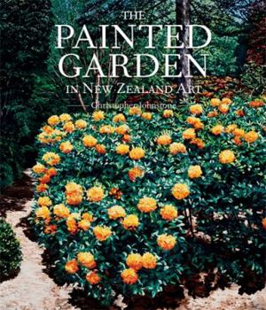 Hardcover The Painted Garden in New Zealand Art Book