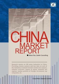 Paperback China Market Report: Research Reports on Major Chinese Industries Book