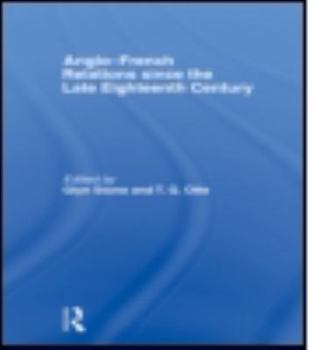 Paperback Anglo-French Relations since the Late Eighteenth Century Book