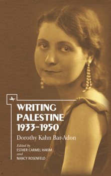 Paperback Writing Palestine 1933-1950: Dorothy Kahn Bar-Adon Book