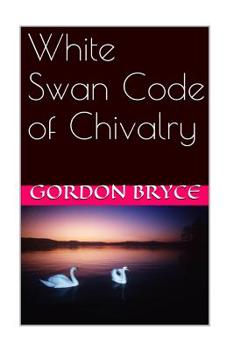 Paperback White Swan Code of Chivalry Book