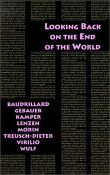 Paperback Looking Back on the End of the World Book