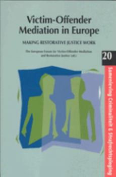 Paperback Victim-Offender Mediation in Europe: Making Restorative Justice Work Book