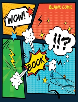 Paperback Blank Comic Book: A Large Sketchbook for Kids and Adults, Create Your Own Comics, Variety of Templates Blank Pages Book Drawing Book