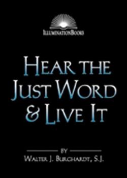 Paperback Hear the Just Word & Live It Book