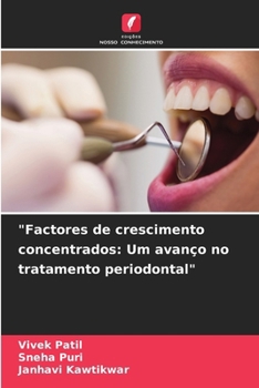 Paperback "Factores de crescimento concentrados: Um avanço no tratamento periodontal" [Portuguese] Book