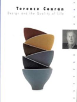 Paperback TERENCE CONRAN DESIGNING FOR THE QUALITY OF LIFE /ANGLAIS (CUTTING EDGE) Book