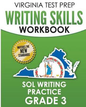 Paperback VIRGINIA TEST PREP Writing Skills Workbook SOL Writing Practice Grade 3: Develops SOL Writing, Research, and Reading Skills Book