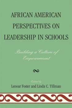 Paperback African American Perspectives on Leadership in Schools: Building a Culture of Empowerment Book