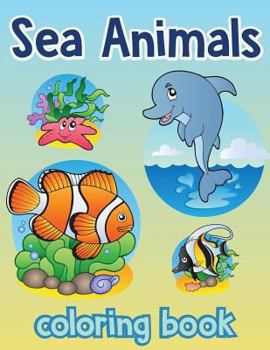 Paperback Sea animal Vol2; Easy coloring book for kids toddler, Imagination learning in school and home: Kids coloring book helping brain function, creativity, Book