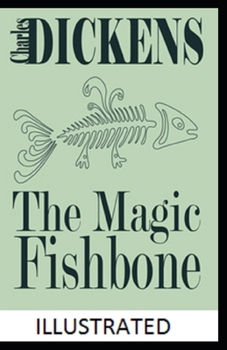 Paperback The Magic Fishbone Illustrated Book