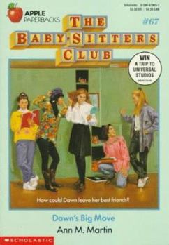 Dawn's Big Move - Book #67 of the Baby-Sitters Club