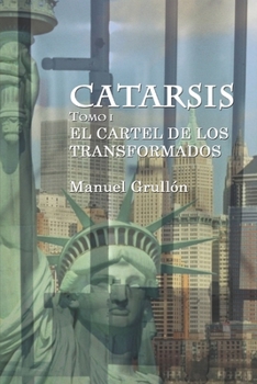 Paperback Catarsis I: El cartel de los transformados [Spanish] Book