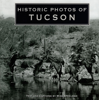 Hardcover Historic Photos of Tucson Book