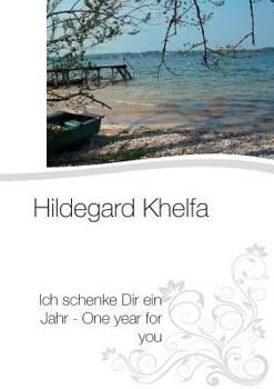 Paperback Ich schenke Dir ein Jahr - One year for you [German] Book