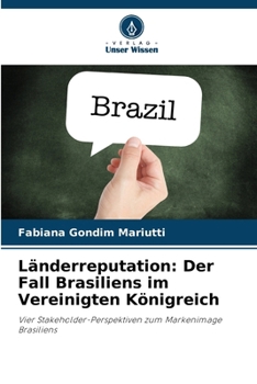 Paperback Länderreputation: Der Fall Brasiliens im Vereinigten Königreich [German] Book