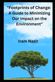 Paperback Footprints of Change: A Guide to Minimizing Our Impact on the Environment Book