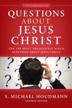 Paperback Questions about Jesus Christ: The 100 Most Frequently Asked Questions about Jesus Christ Book