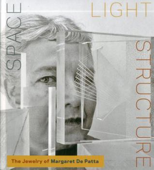 Hardcover Space Light Structure: The Jewelry of Margaret De Patta Book