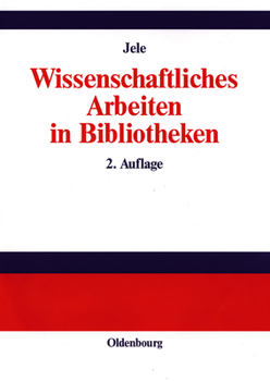 Hardcover Wissenschaftliches Arbeiten in Bibliotheken: Einführung Für Studierende [German] Book