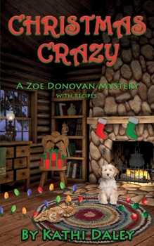 Christmas Crazy - Book #3 of the Zoe Donovan Mystery