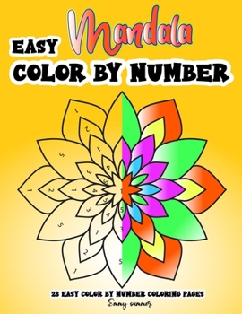 Paperback Easy Mandala Color By Number: 28 Easy Color By Number Coloring Pages Collection Of Different style Easy Mandala Color By Number Coloring Pages For H Book