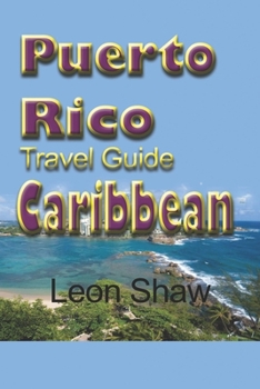 Paperback Puerto Rico Travel Guide, Caribbean: Tourism Book
