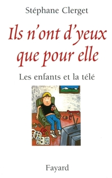 Paperback Ils n'ont d'yeux que pour elle [French] Book