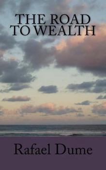 Paperback The Road To Wealth Book