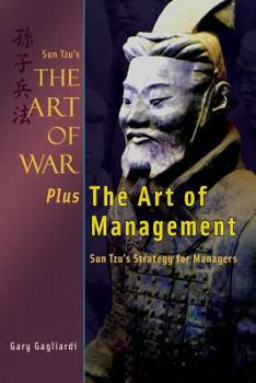 Paperback Sun Tzu's The Art of War Plus The Art of Management: Sun Tzu's Strategy for Managers Book
