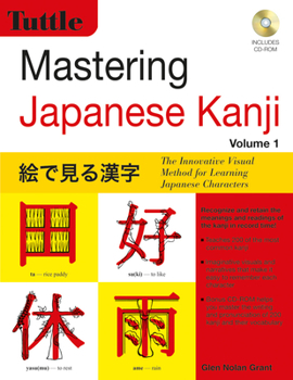 Paperback Mastering Japanese Kanji: (Jlpt Level N5) the Innovative Visual Method for Learning Japanese Characters (CD-ROM Included) [With CDROM] Book