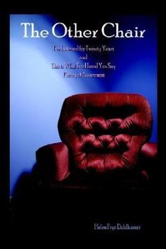 Paperback The Other Chair: I've Listened for Twenty Years and This is What I've Heard You Say Poetry of Awareness Book