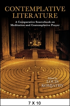 Paperback Contemplative Literature: A Comparative Sourcebook on Meditation and Contemplative Prayer Book