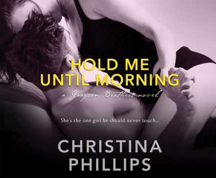 Hold Me Until Morning - Book #2 of the Grayson Brothers 