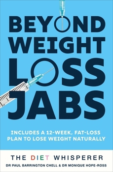 Beyond Weight Loss Jabs Plan: Boost Your Own Glp-1 Naturally. Lose 12kg in 12 Weeks