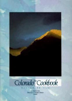 Hardcover The Colorado Cookbook: A Benefit for the University of Colorado Libraries, Boulder Book