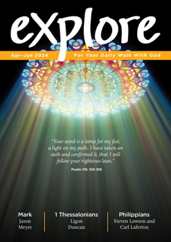 Paperback Explore (April-June 2024): For Your Daily Walk with God Book