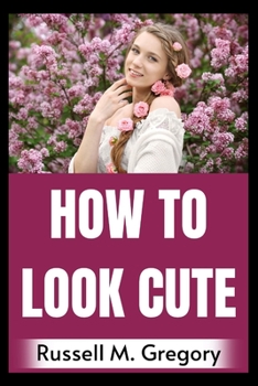 Paperback How to Look Cute [Large Print] Book