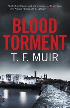 Blood Torment - Book #6 of the DCI Gilchrist