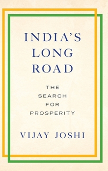 Hardcover India's Long Road: The Search for Prosperity Book