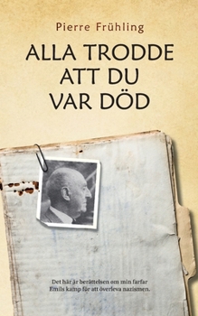 Paperback Alla trodde att du var död [Swedish] Book