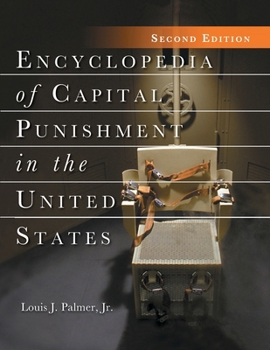Encyclopedia of Capitol Punishment in the United States