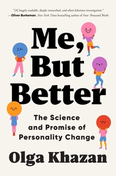 Paperback Me, But Better: The Science and Promise of Personality Change Book