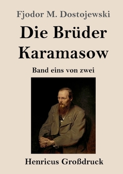 Paperback Die Brüder Karamasow (Großdruck): Band eins von zwei [German] Book