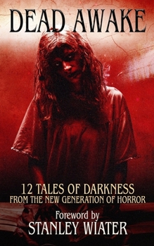 Paperback Dead Awake: 12 Tales of Darkness Book