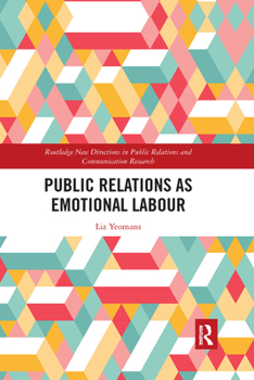 Paperback Public Relations as Emotional Labour Book