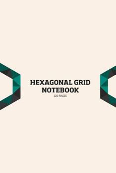 Paperback Hexagonal Grid Notebook: : Hexagonal Graph Paper Notebook for Chemistry Structures - This graph paper with a hexagonal grid has is perfect for Book