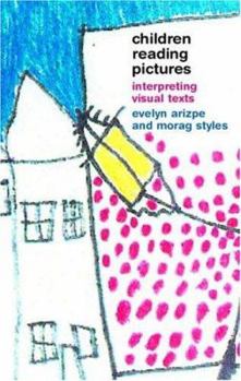 Paperback Children Reading Pictures: Interpreting Visual Texts Book